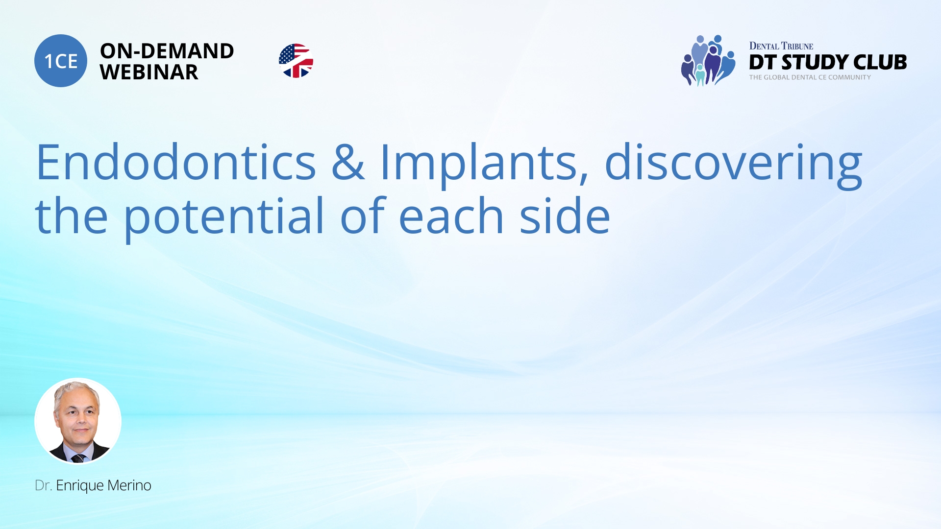 Endodontics & Implants, discovering the potential of each side