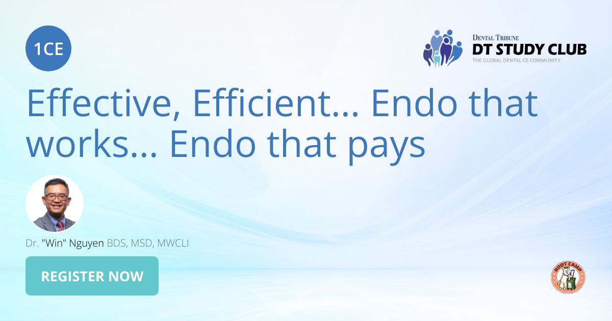 Effective, Efficient... Endo that works... Endo that pays inar