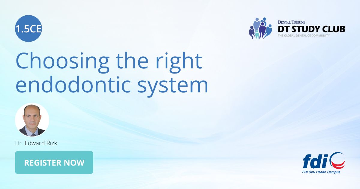 Choosing the right endodontic system inar