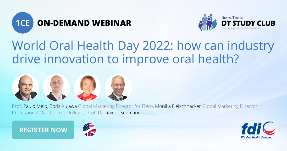 World Oral Health Day 2022 how can industry drive innovation to