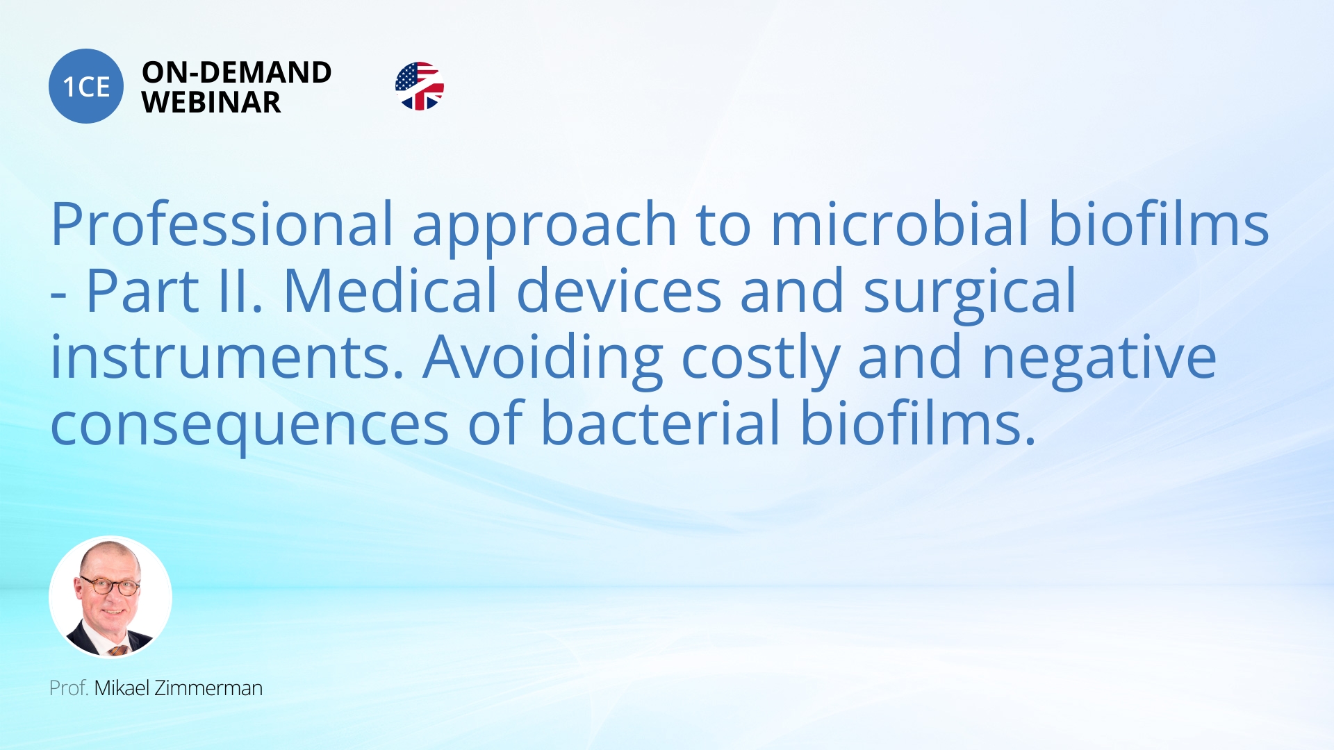 Professional approach to microbial biofilms - Part II. Medical devices ...