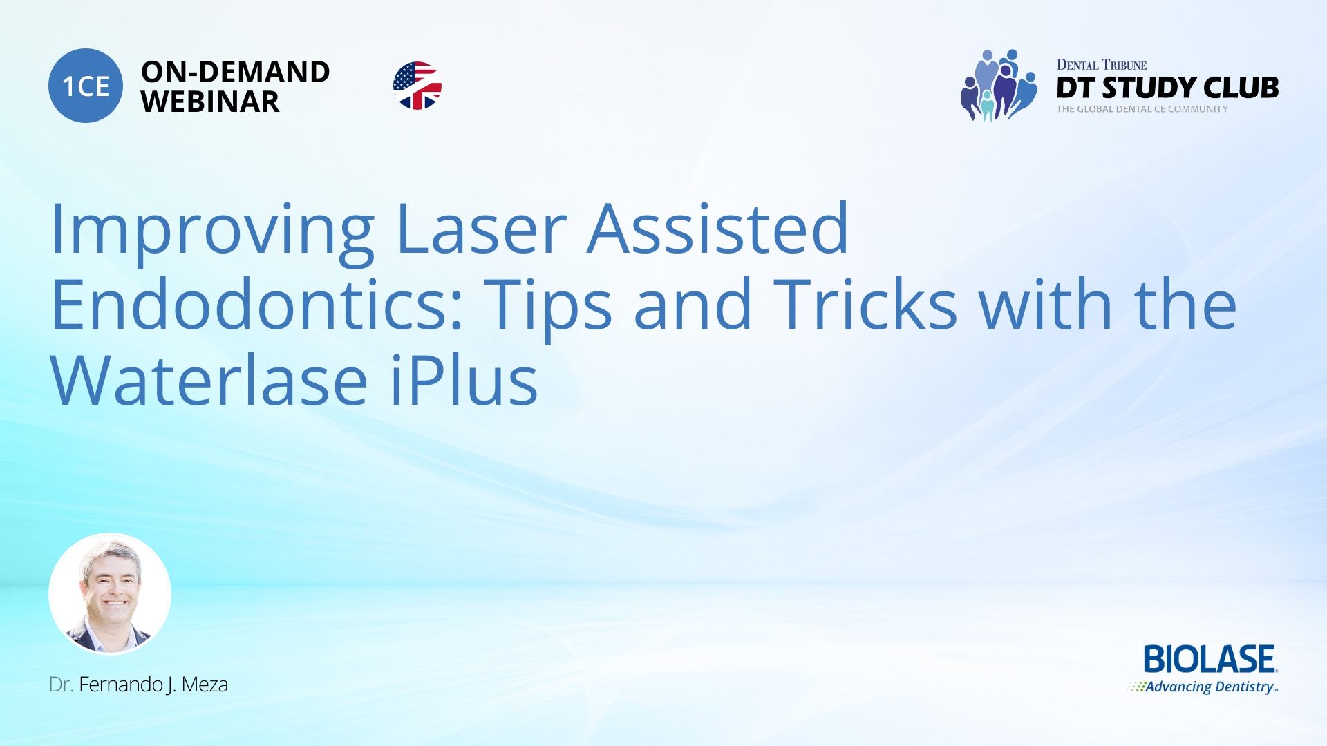 Improving Laser Assisted Endodontics Tips and Tricks with the