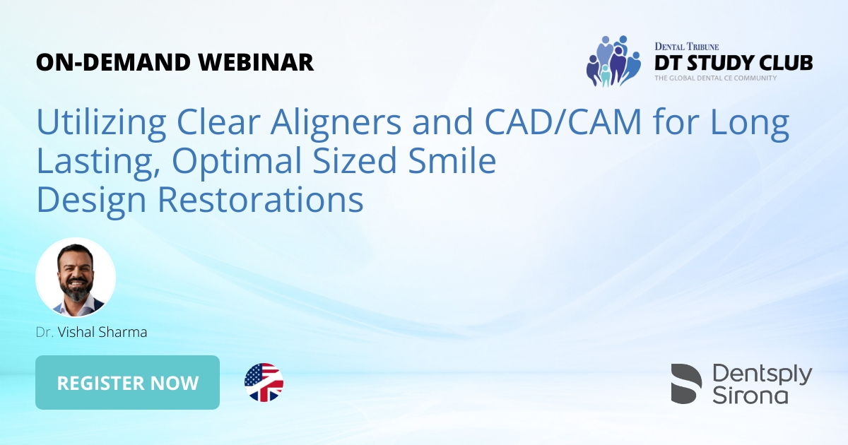 Utilizing Clear Aligners and CAD/CAM for Long Lasting, Optimal Sized ...